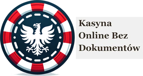 Kasyna online bez dokumentów: kompletny przewodnik dla polskich graczy